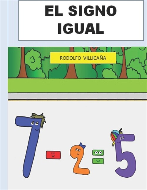 El Signo Igual: Una Leccion de Matematicas (Paperback)