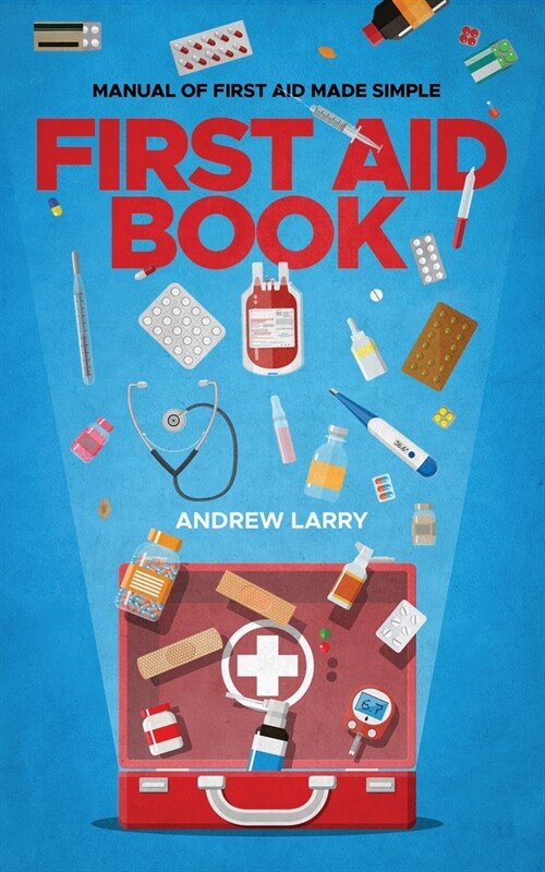 First aid book: Manual of first aid made simple (Paperback)