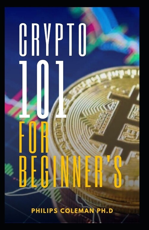 Crypto 101 for Beginners (Paperback)