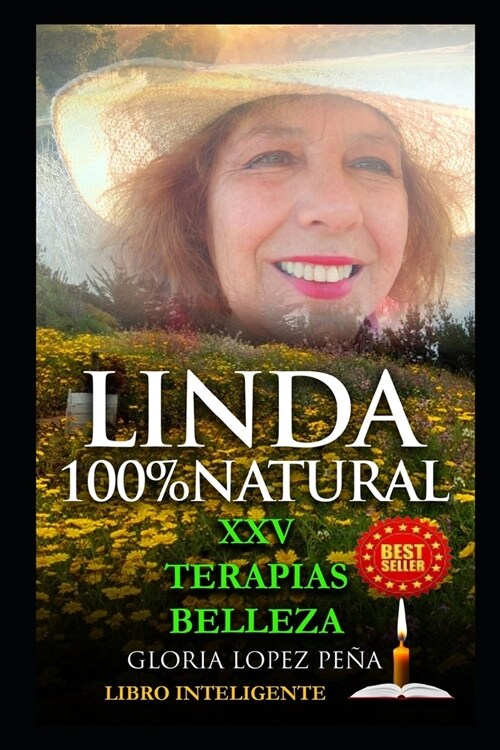 Linda 100% Natural: XXV Terapias de Belleza (Paperback)