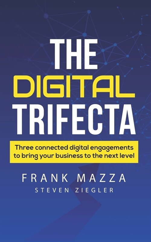 The Digital Trifecta (Paperback)