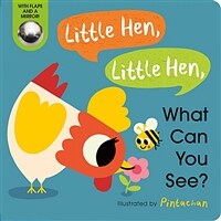 Little Hen, Little Hen, What Can You See? (Board Books)