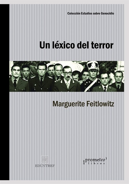 Un l?ico del terror: Lenguaje y discurso de la Junta militar en Argentina (Paperback)