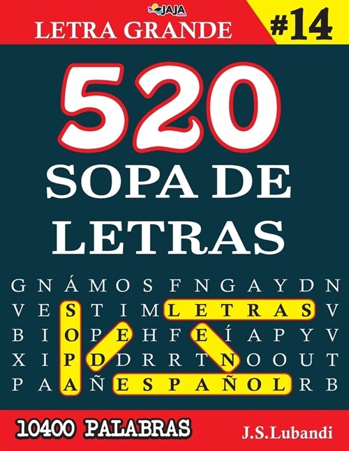 520 SOPA DE LETRAS #14 (10400 PALABRAS) Letra Grande (Paperback)