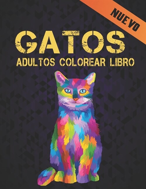 Libro Colorear Gatos Adultos: Libro de Colorear Gatos 50 Dibujos de Gatos de una cara Libro de Colorear Gato 100 p?inas Libro de colorear Alivio de (Paperback)