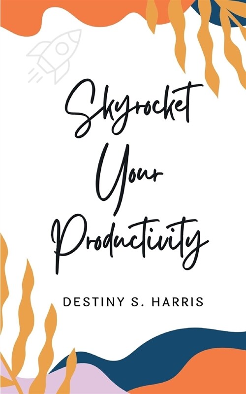 Skyrocket Your Productivity: Articles (Paperback)