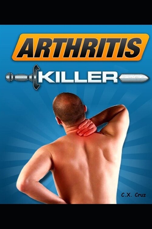 Arthritis Killer (Paperback)