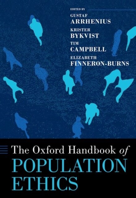 The Oxford Handbook of Population Ethics (Hardcover)