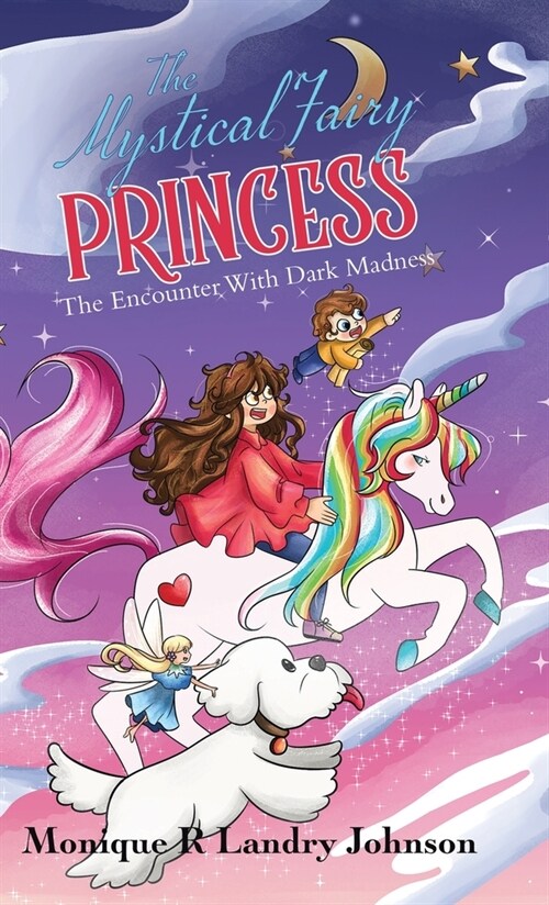 The Mystical Fairy Princess: The Encounter With Dark Madness (Hardcover)