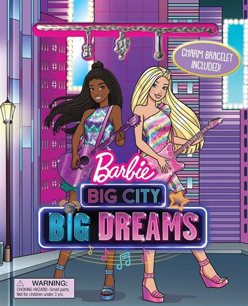 Barbie: Big City Big Dreams: Charm Bracelet Included! (Hardcover)