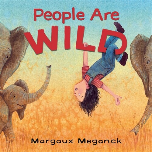 People Are Wild (Hardcover)