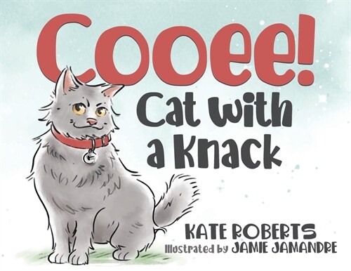 Cooee! Cat with a Knack (Paperback)