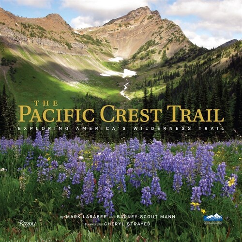 The Pacific Crest Trail: Hiking Americas Wilderness Trail (Hardcover)