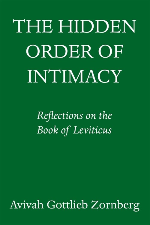 The Hidden Order of Intimacy: Reflections on the Book of Leviticus (Hardcover)