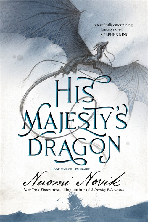 His Majestys Dragon: Book One of the Temeraire (Paperback)