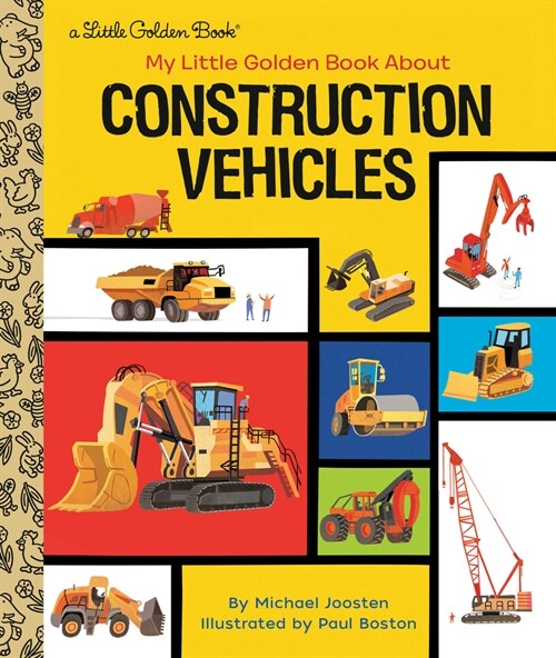 My Little Golden Book about Construction Vehicles (Hardcover)