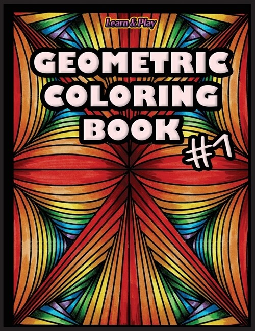 Coloring Book Geometric Shapes #1 (Paperback)