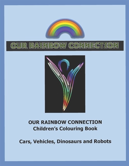 Our Rainbow Connection: Creating with the Colours of the Rainbow - Blue (Paperback)