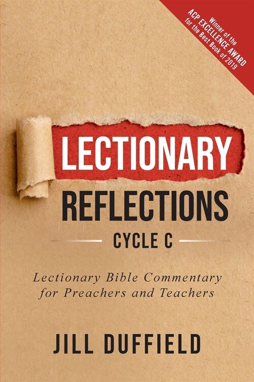 Lectionary Reflections, Cycle C: Lectionary Bible Commentary for Preachers and Teachers (Paperback)
