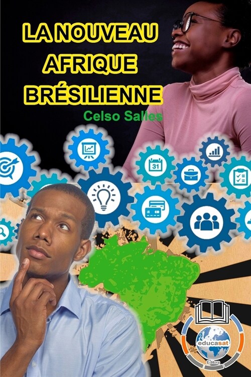 LA NOUVEAU AFRIQUE BR?ILIENNE - Celso Salles: Collection Afrique (Paperback)