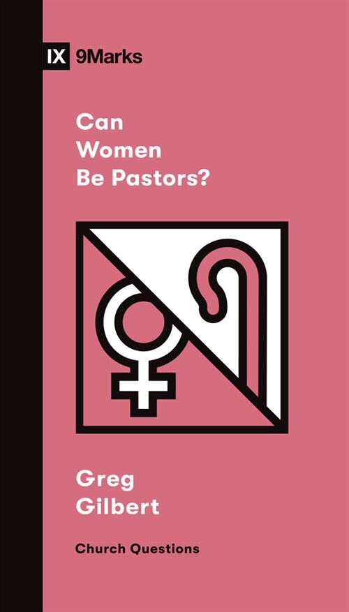 Can Women Be Pastors? (Paperback)