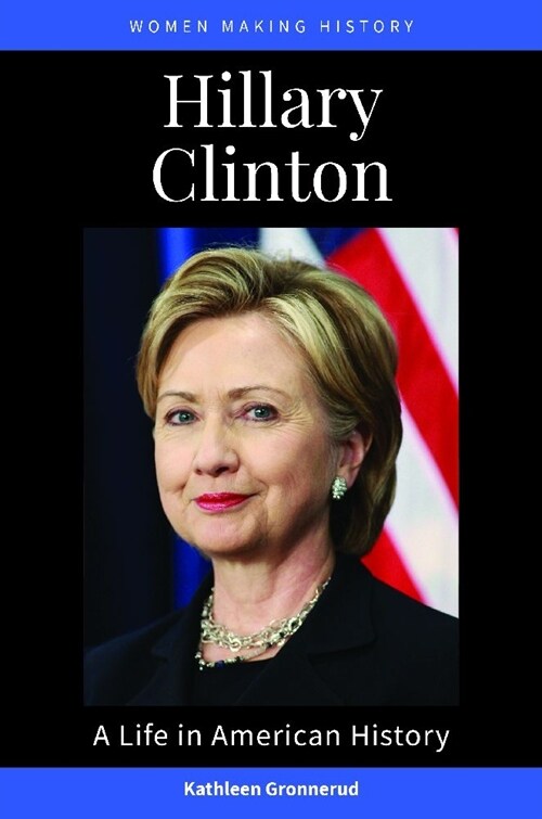 Hillary Clinton: A Life in American History (Hardcover)