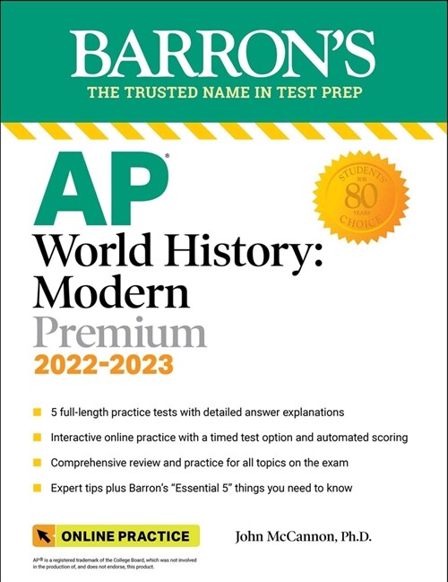 AP World History: Modern Premium, 2022-2023: Comprehensive Review with 5 Practice Tests + an Online Timed Test Option (Paperback, 10)