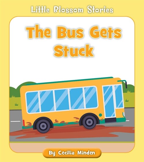 The Bus Gets Stuck (Paperback)