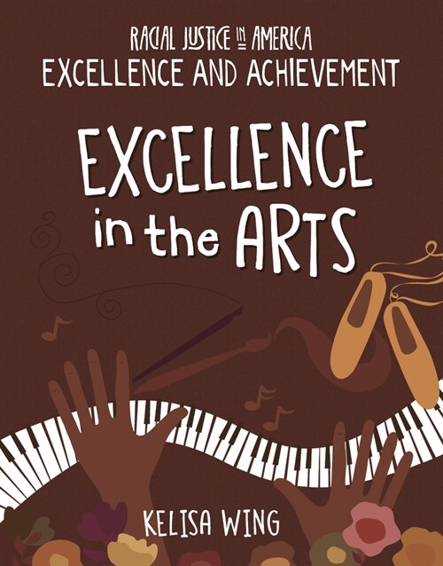 Excellence in the Arts (Library Binding)