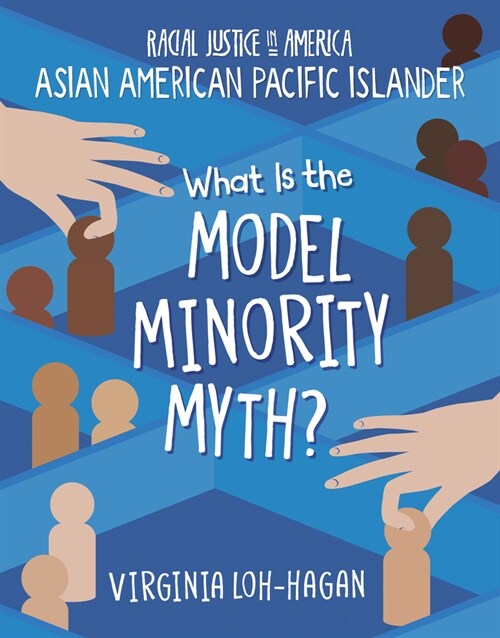 What Is the Model Minority Myth? (Library Binding)