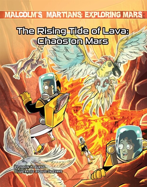 The Rising Tide of Lava: Chaos on Mars (Library Binding)