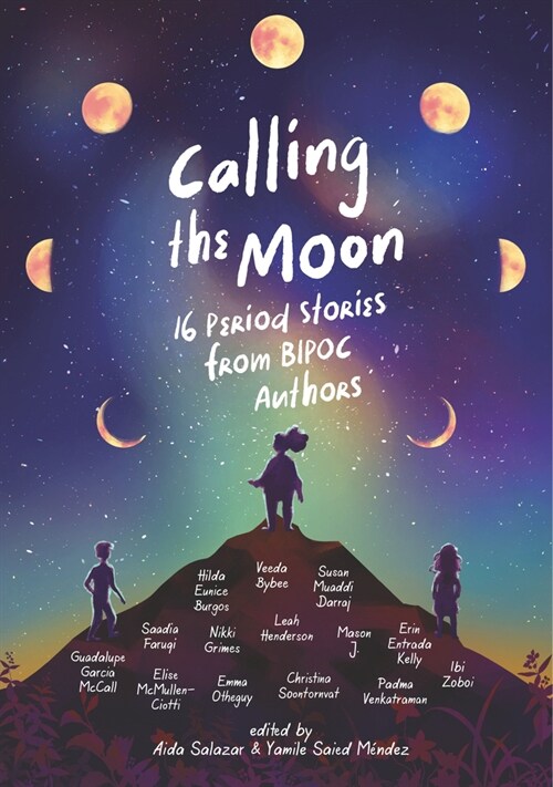 Calling the Moon: 16 Period Stories from Bipoc Authors (Hardcover)