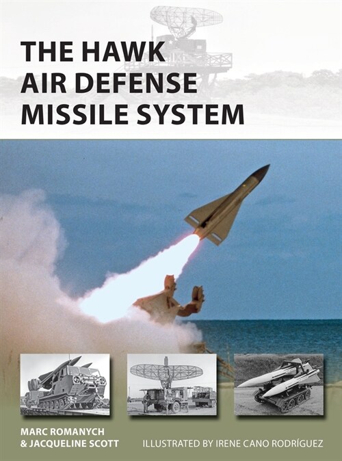 The Hawk Air Defense Missile System (Paperback)