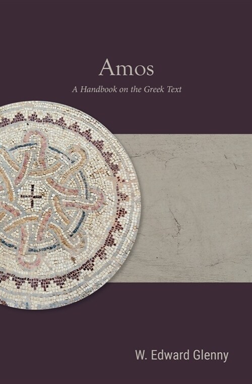 Amos: A Handbook on the Greek Text (Paperback)