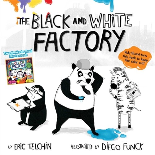 The Black and White Factory & the Color Factory (Paperback)