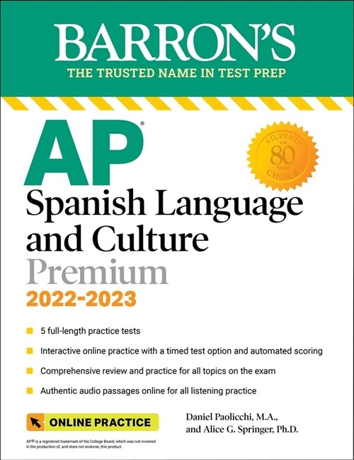 AP Spanish Language and Culture Premium, 2022-2023: 5 Practice Tests + Comprehensive Review + Online Practice (Paperback)