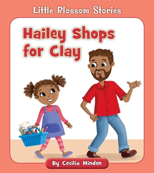 Hailey Shops for Clay (Paperback)