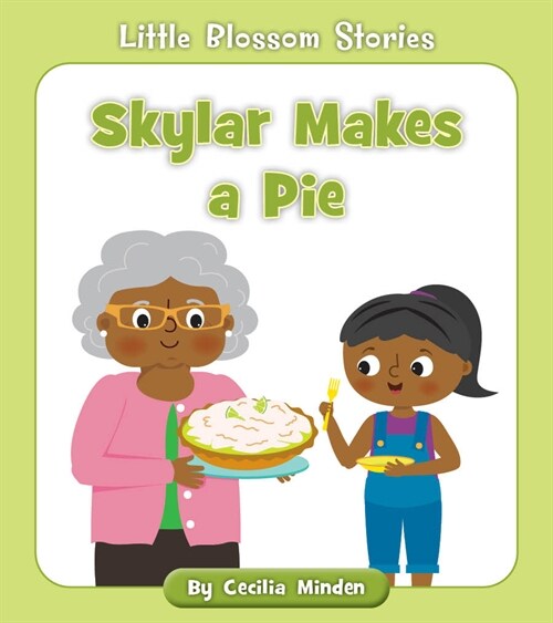 Skylar Makes a Pie (Paperback)
