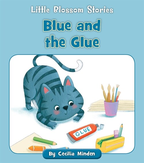 Blue and the Glue (Paperback)