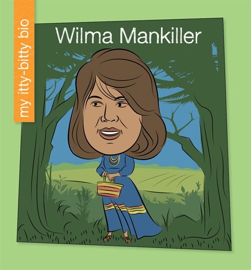 Wilma Mankiller (Library Binding)