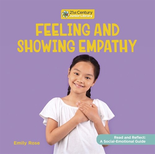 Feeling and Showing Empathy (Library Binding)