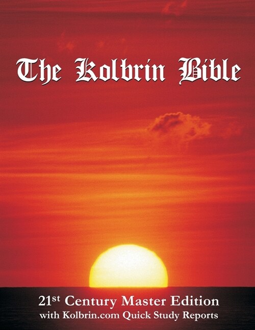 The Kolbrin Bible: 21st Century Master Edition with Kolbrin.com Quick Study Reports (Paperback) (Paperback)
