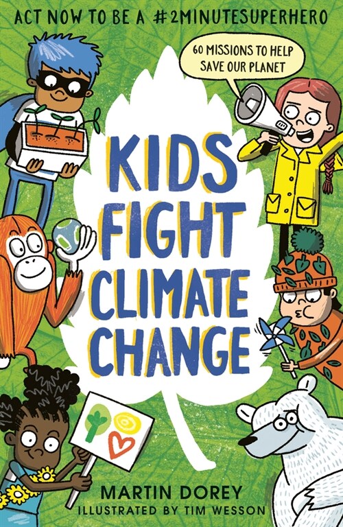 Kids Fight Climate Change: ACT Now to Be a #2minutesuperhero (Hardcover)