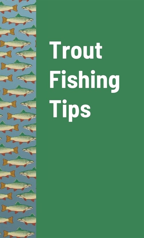 Trout Fishing Tips (Paperback)