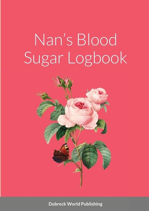 Nans Blood Sugar Logbook (Paperback)