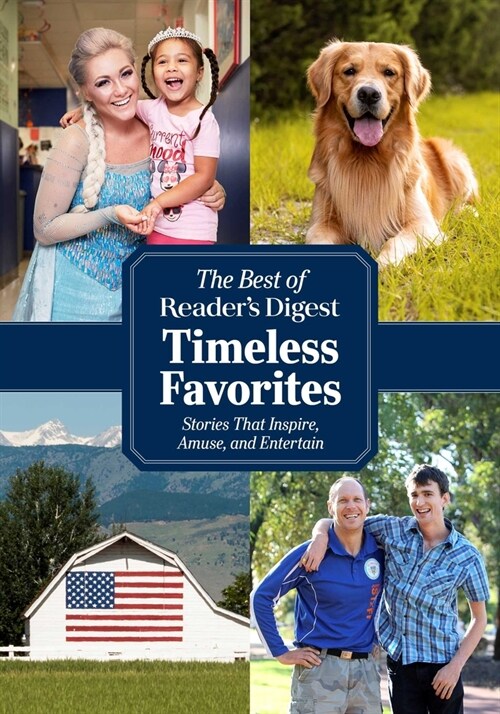 Readers Digest Timeless Favorites: Enduring Classics from Americas Favorite Magazine (Paperback)