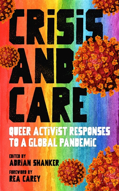 Crisis and Care: Queer Activist Responses to a Global Pandemic (Paperback)