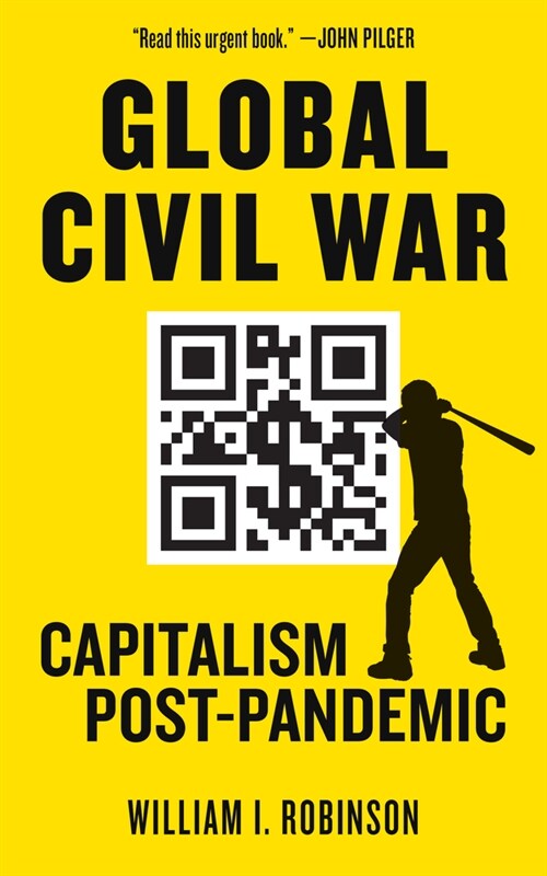 Global Civil War: Capitalism Post-Pandemic (Paperback)