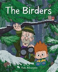 (The) birders :an unexpected encounter in the northwest woods 