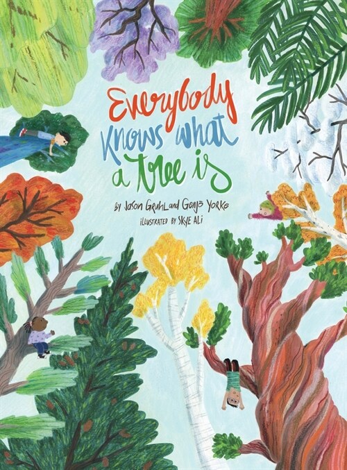 Everybody Knows What a Tree Is (Hardcover)